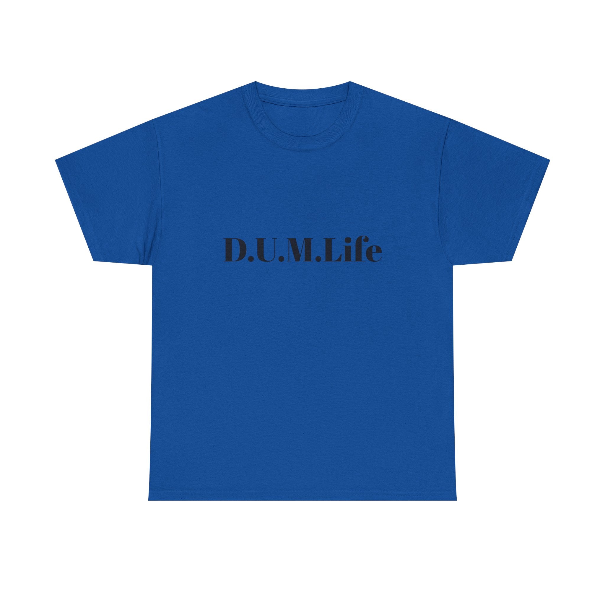 D.U.M. Life T-Shirt — "Dreaded Urban Male" Graphic Tee