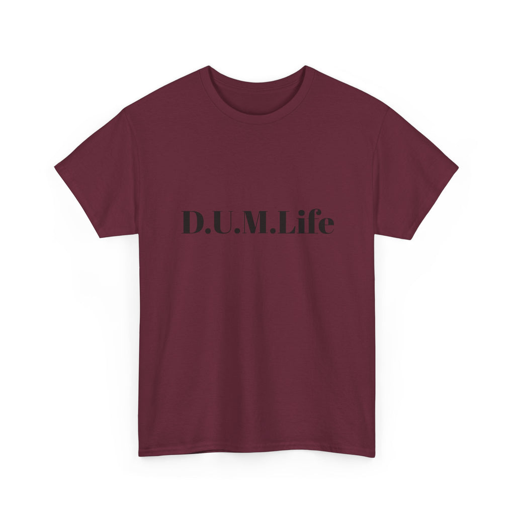 D.U.M. Life T-Shirt — "Dreaded Urban Male" Graphic Tee