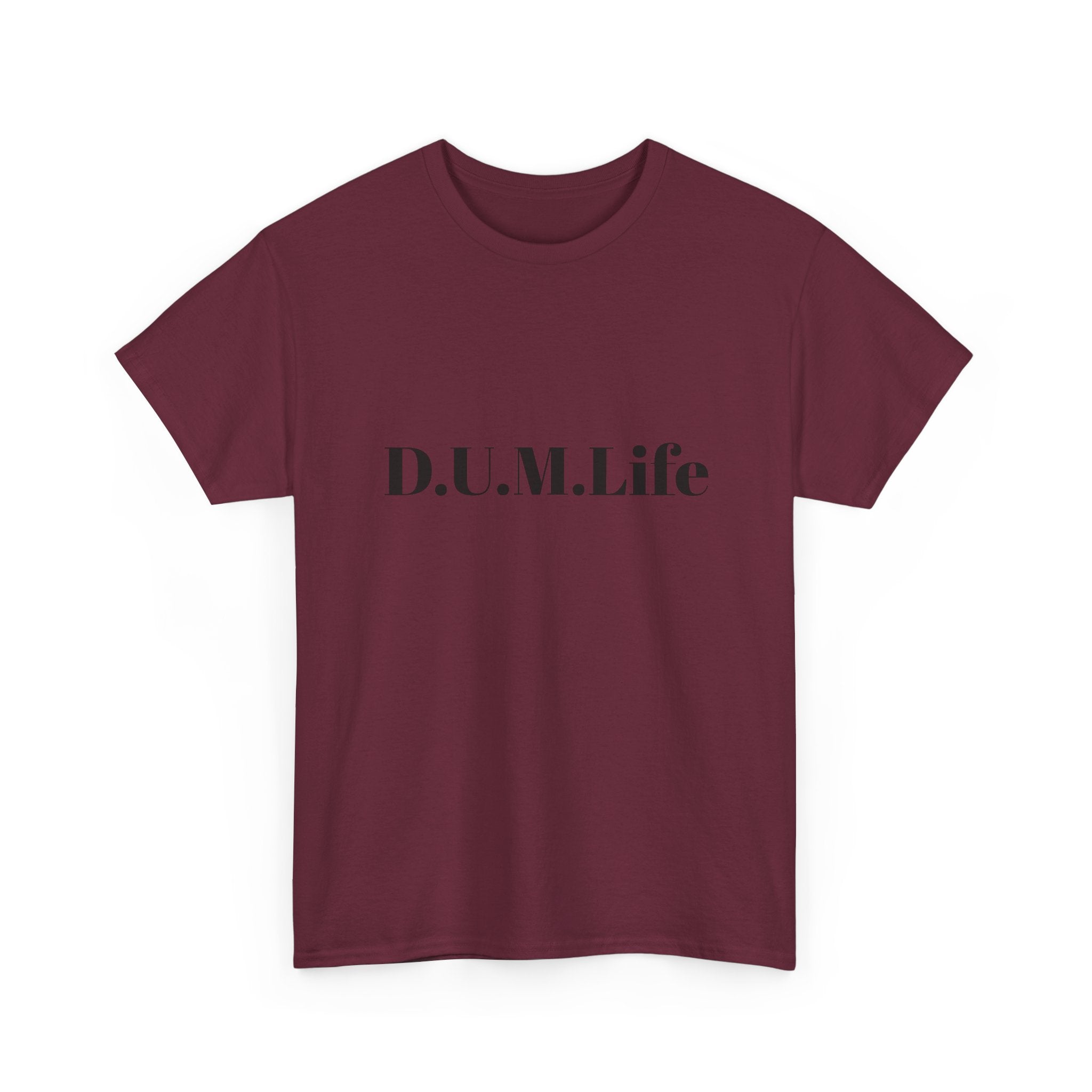D.U.M. Life T-Shirt — "Dreaded Urban Male" Graphic Tee