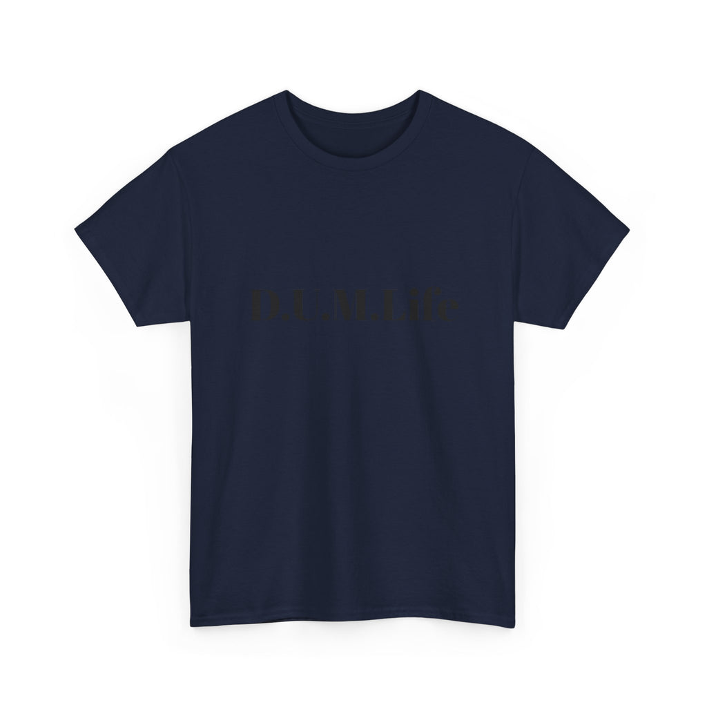 D.U.M. Life T-Shirt — "Dreaded Urban Male" Graphic Tee