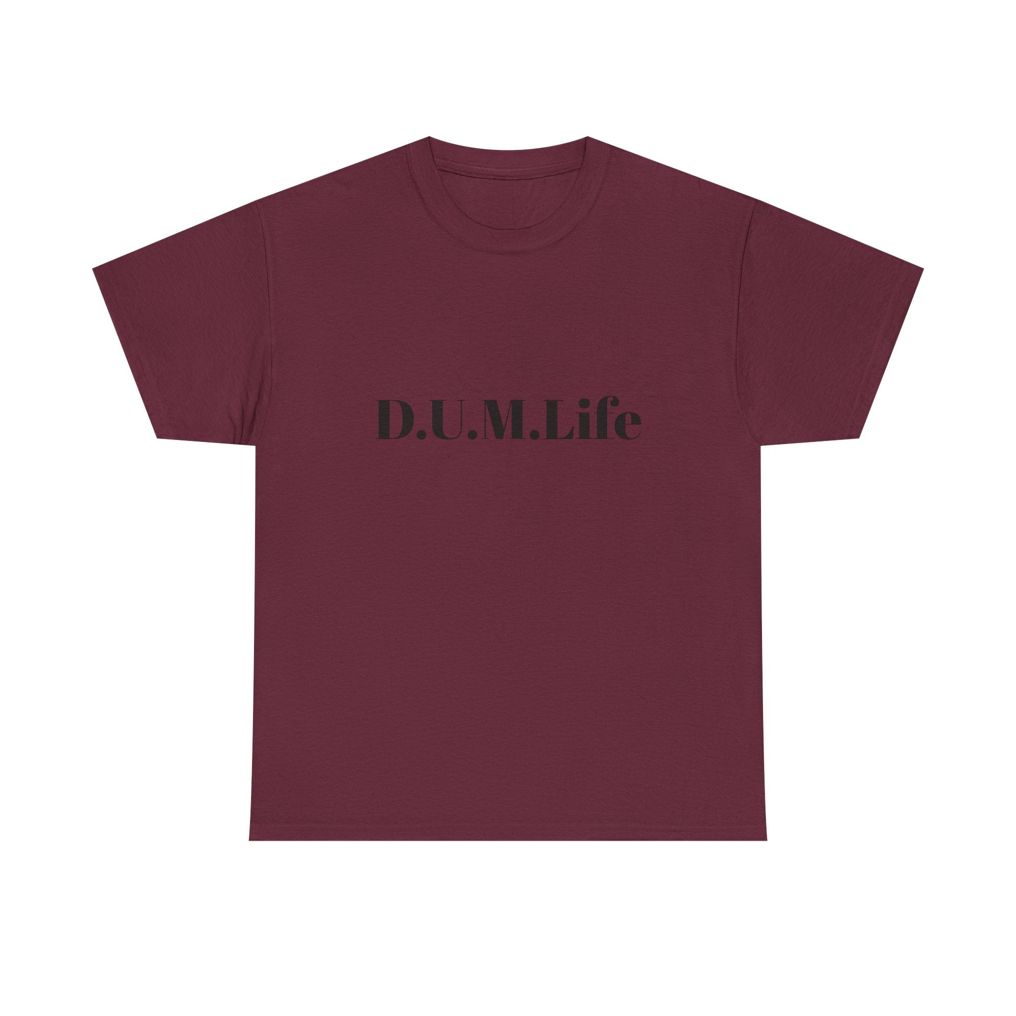 D.U.M. Life T-Shirt — "Dreaded Urban Male" Graphic Tee