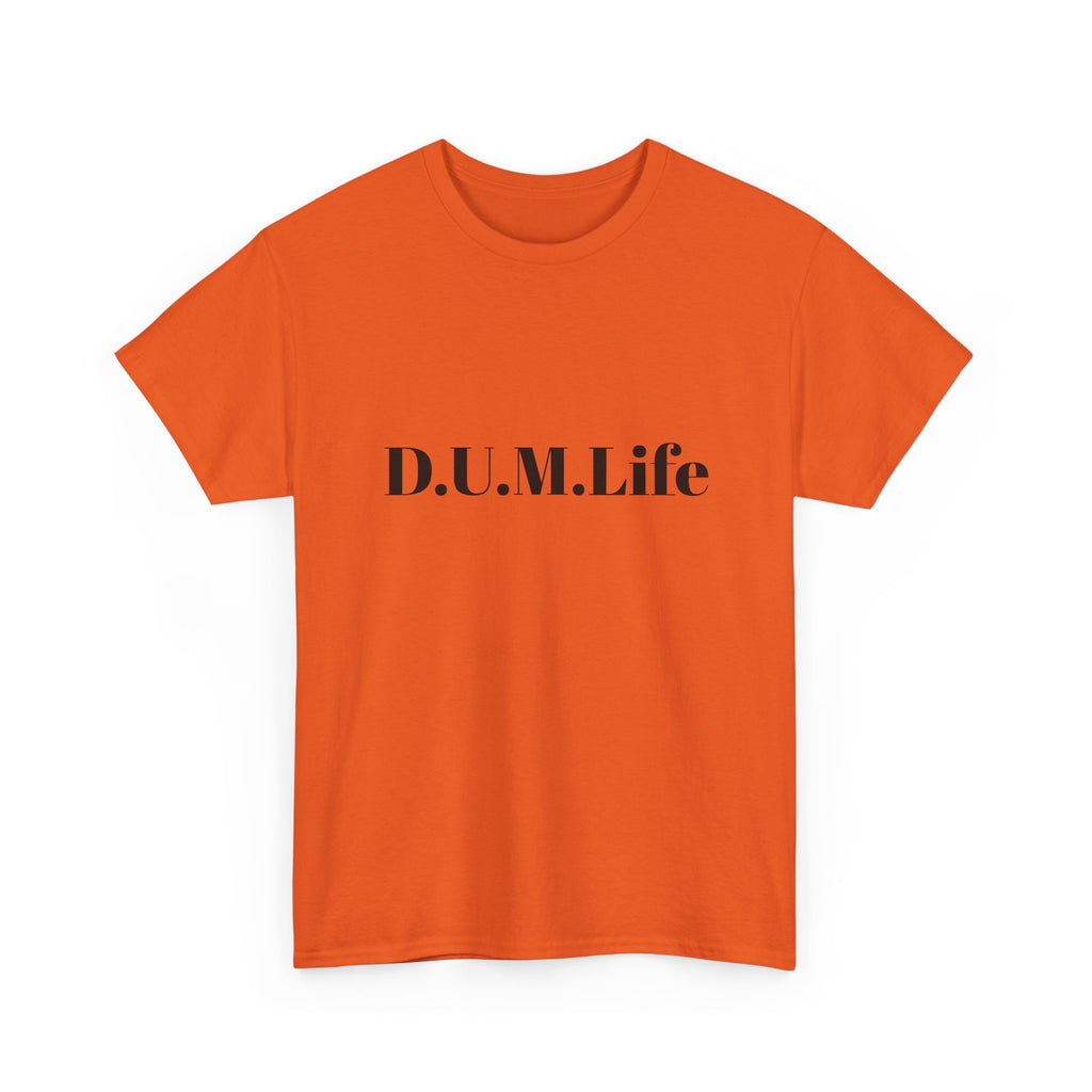 D.U.M. Life T-Shirt — "Dreaded Urban Male" Graphic Tee