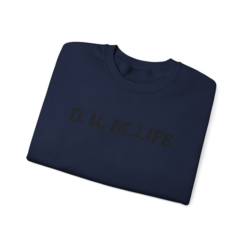 D.U.M. LIFE Crewneck Sweatshirt — Dreaded Urban Male Graphic Crewneck