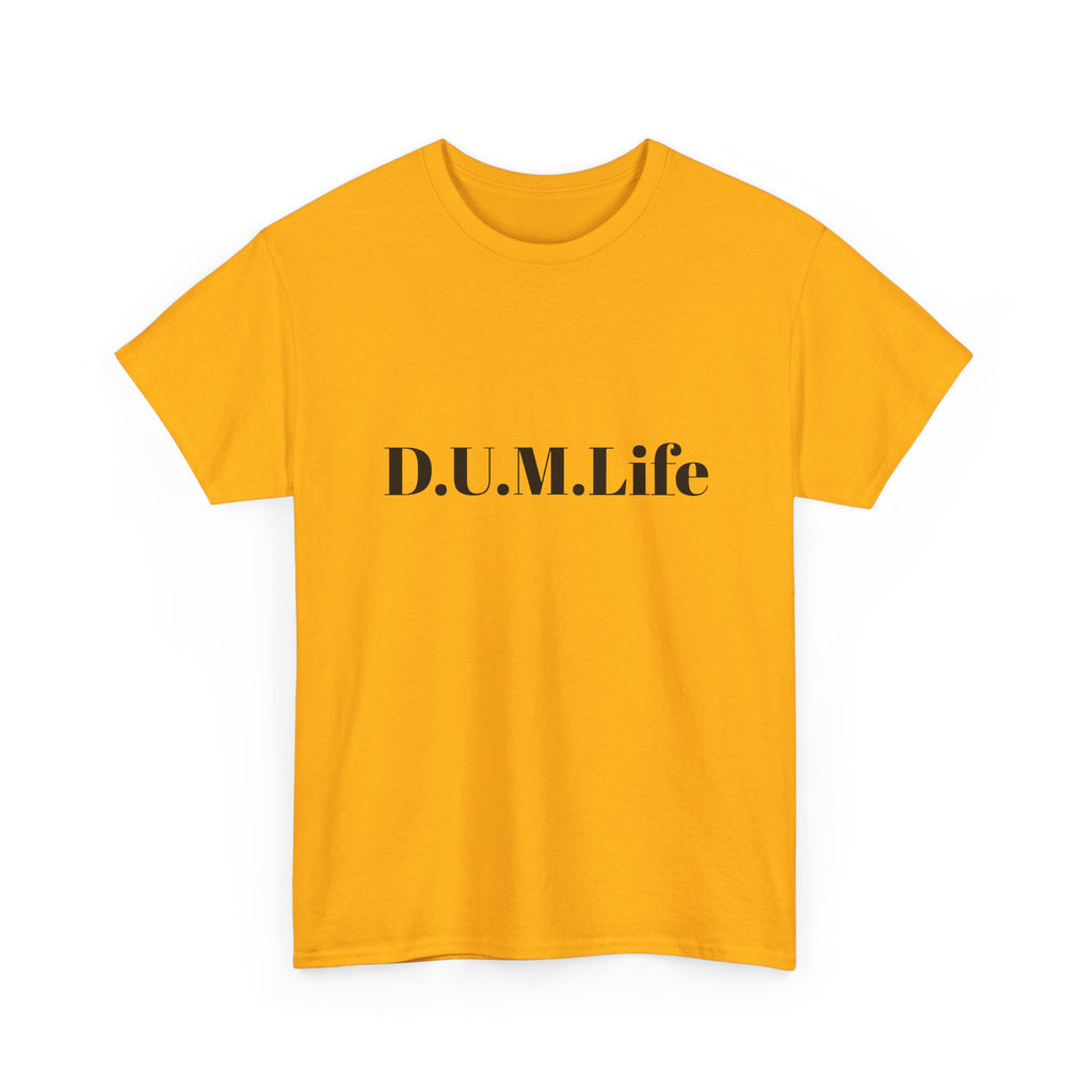 D.U.M. Life T-Shirt — "Dreaded Urban Male" Graphic Tee
