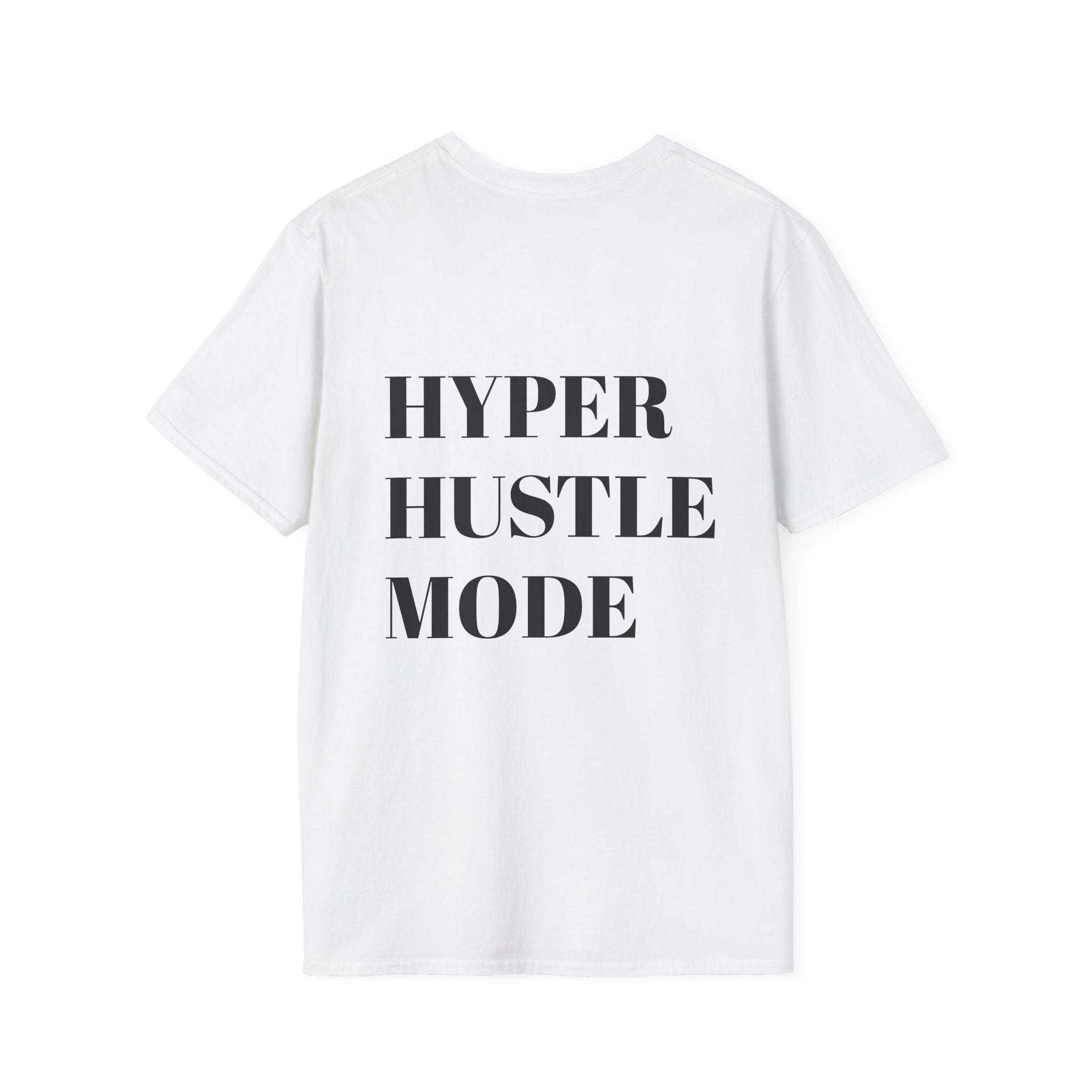 HyperHustleMode T-Shirt