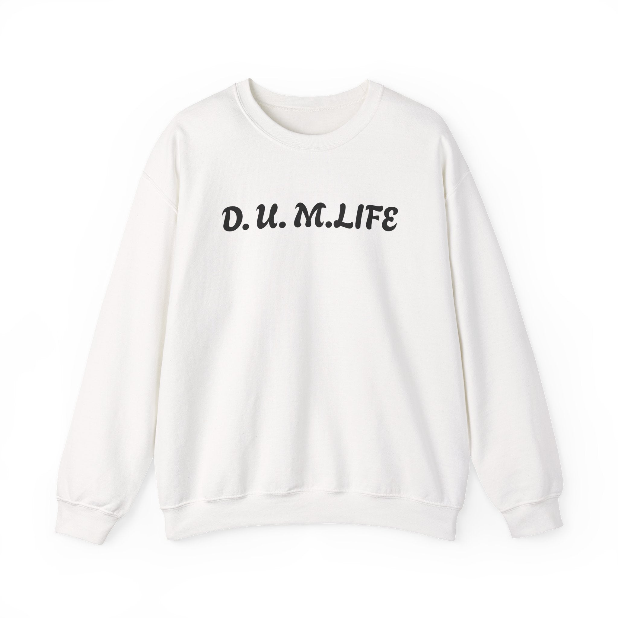 D.U.M. LIFE Crewneck Sweatshirt — Dreaded Urban Male Graphic Crewneck