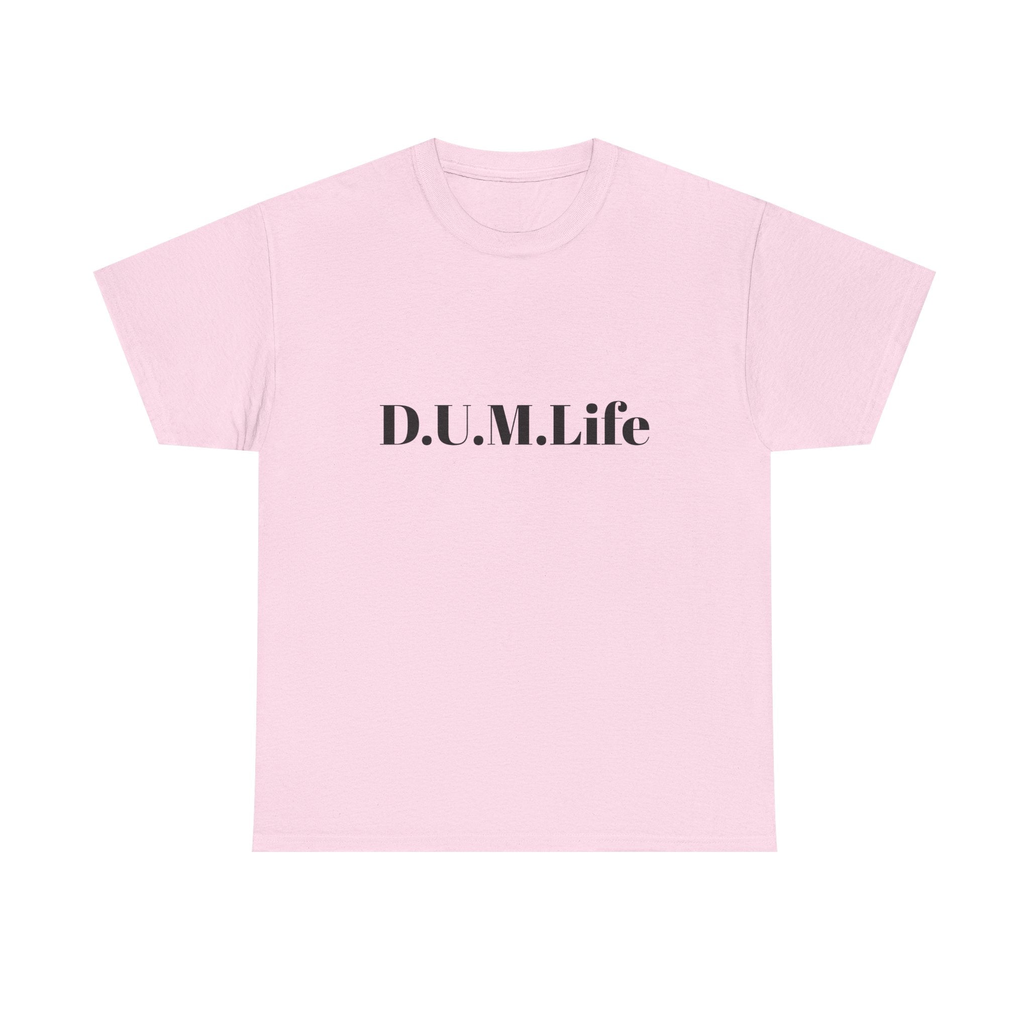 D.U.M. Life T-Shirt — "Dreaded Urban Male" Graphic Tee
