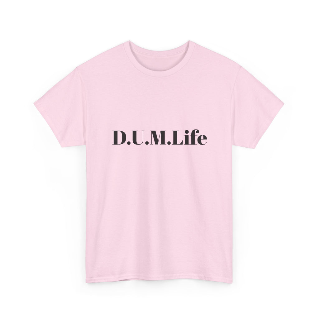 D.U.M. Life T-Shirt — "Dreaded Urban Male" Graphic Tee