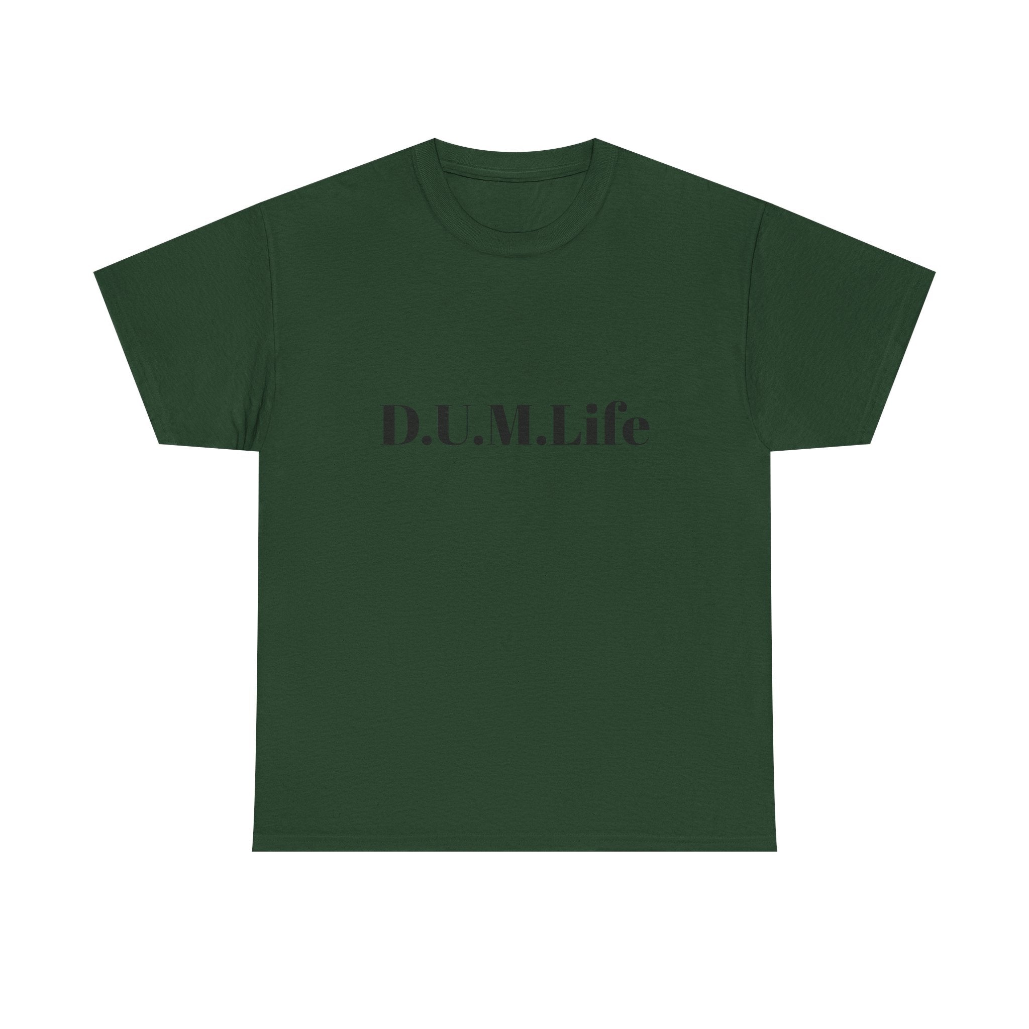 D.U.M. Life T-Shirt — "Dreaded Urban Male" Graphic Tee
