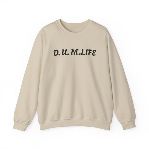 D.U.M. LIFE Crewneck Sweatshirt — Dreaded Urban Male Graphic Crewneck