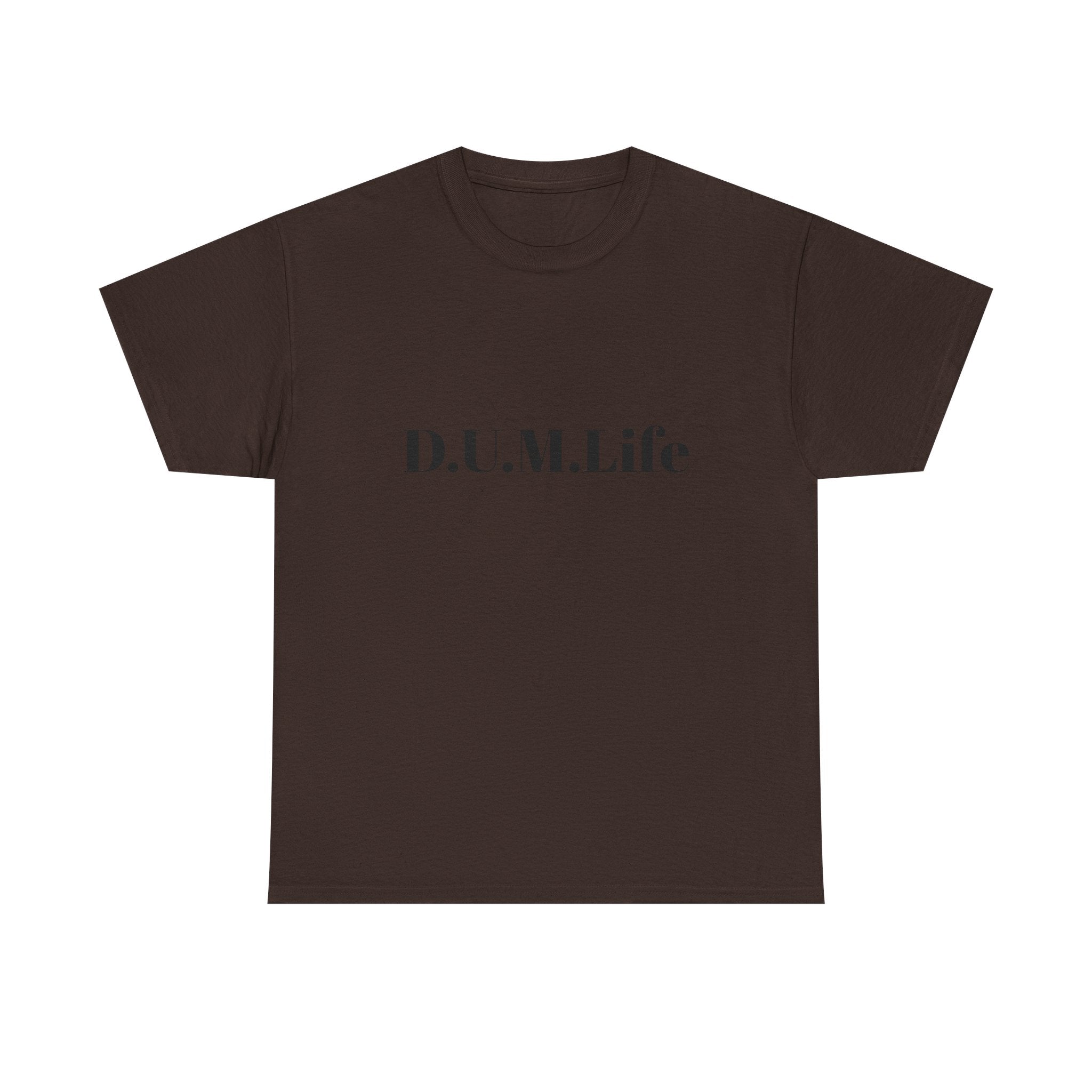 D.U.M. Life T-Shirt — "Dreaded Urban Male" Graphic Tee