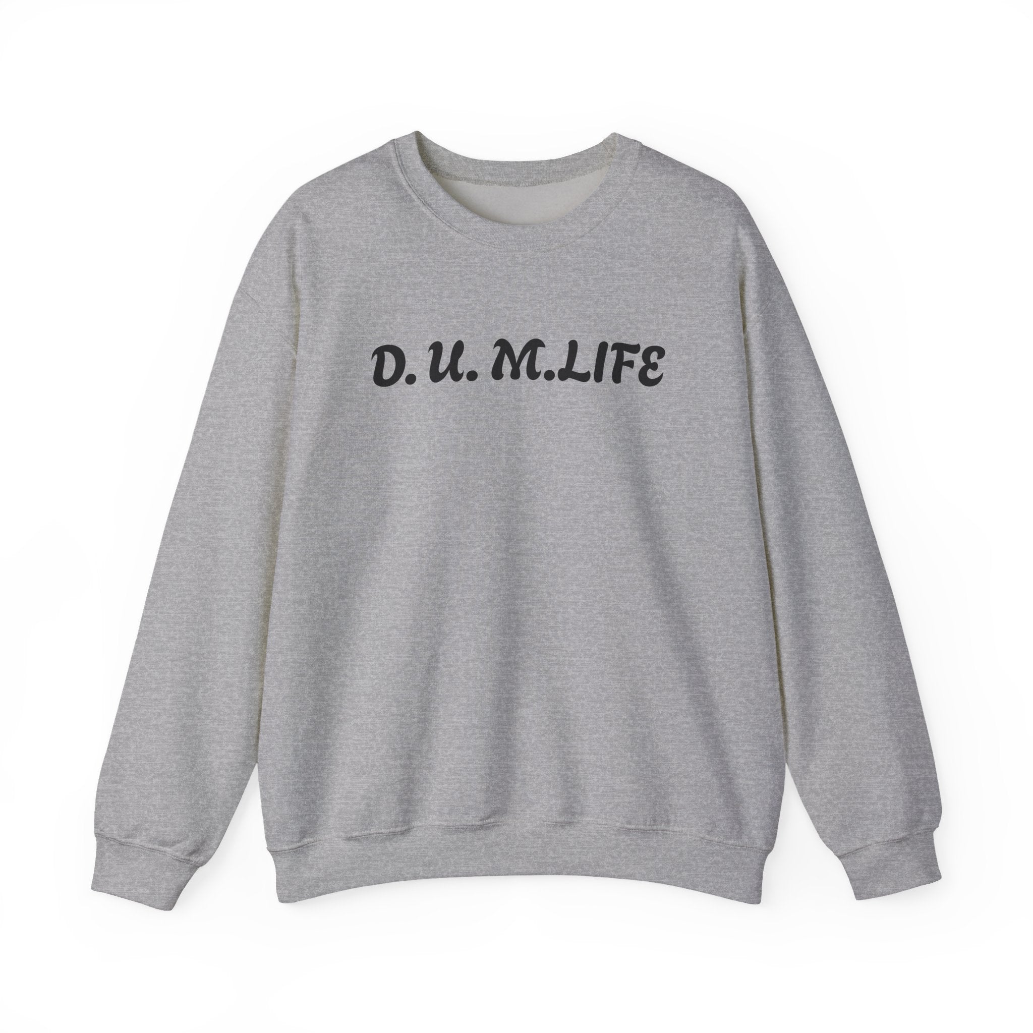 D.U.M. LIFE Crewneck Sweatshirt — Dreaded Urban Male Graphic Crewneck