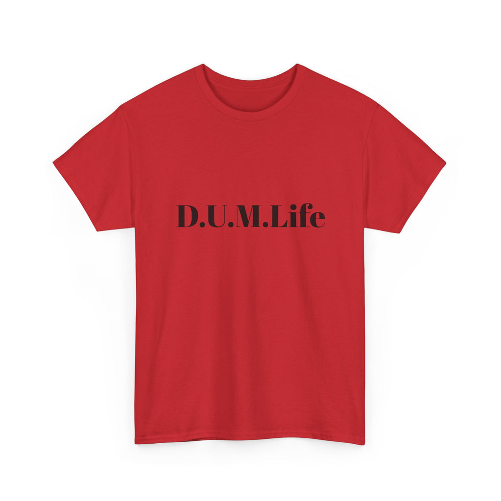D.U.M. Life T-Shirt — "Dreaded Urban Male" Graphic Tee