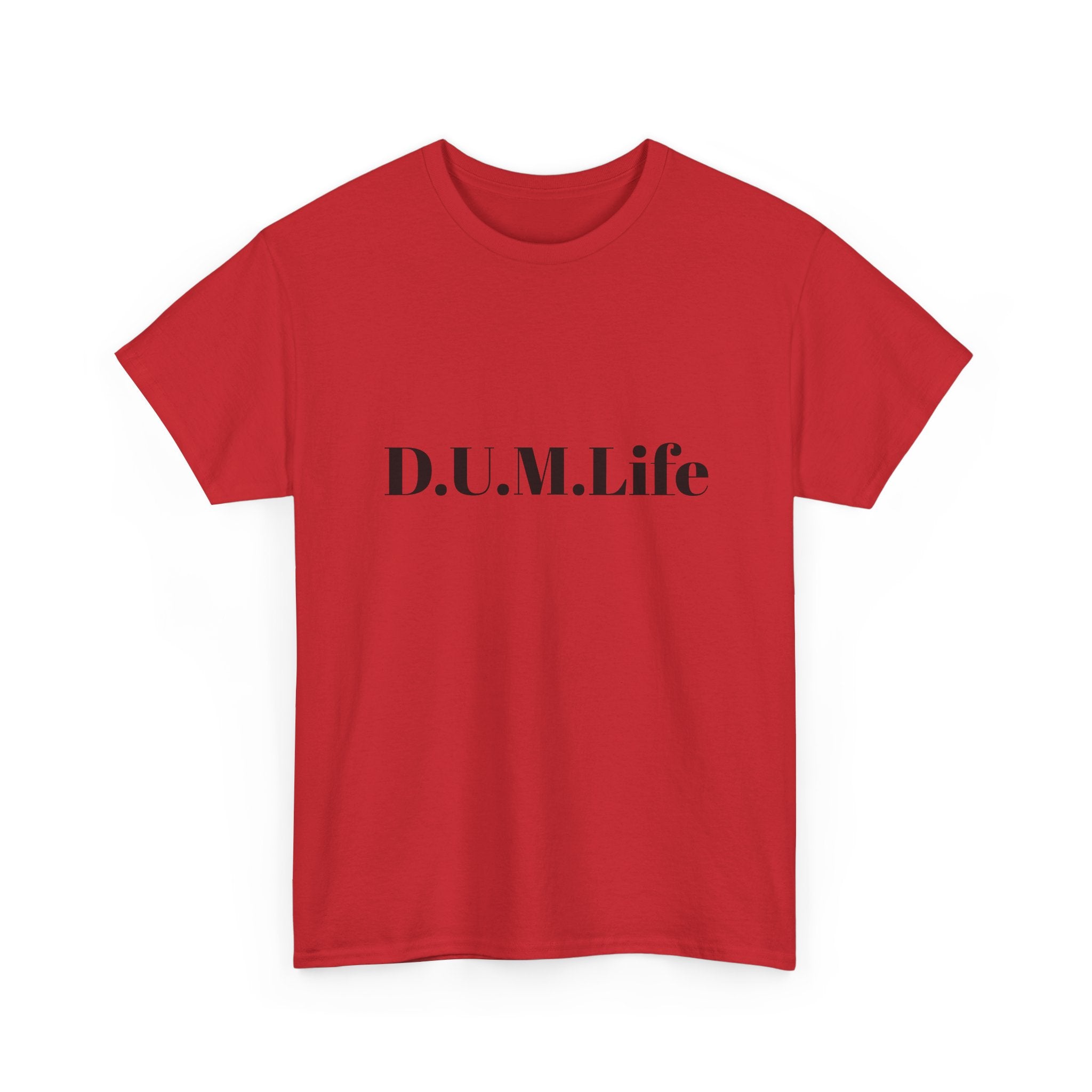 D.U.M. Life T-Shirt — "Dreaded Urban Male" Graphic Tee