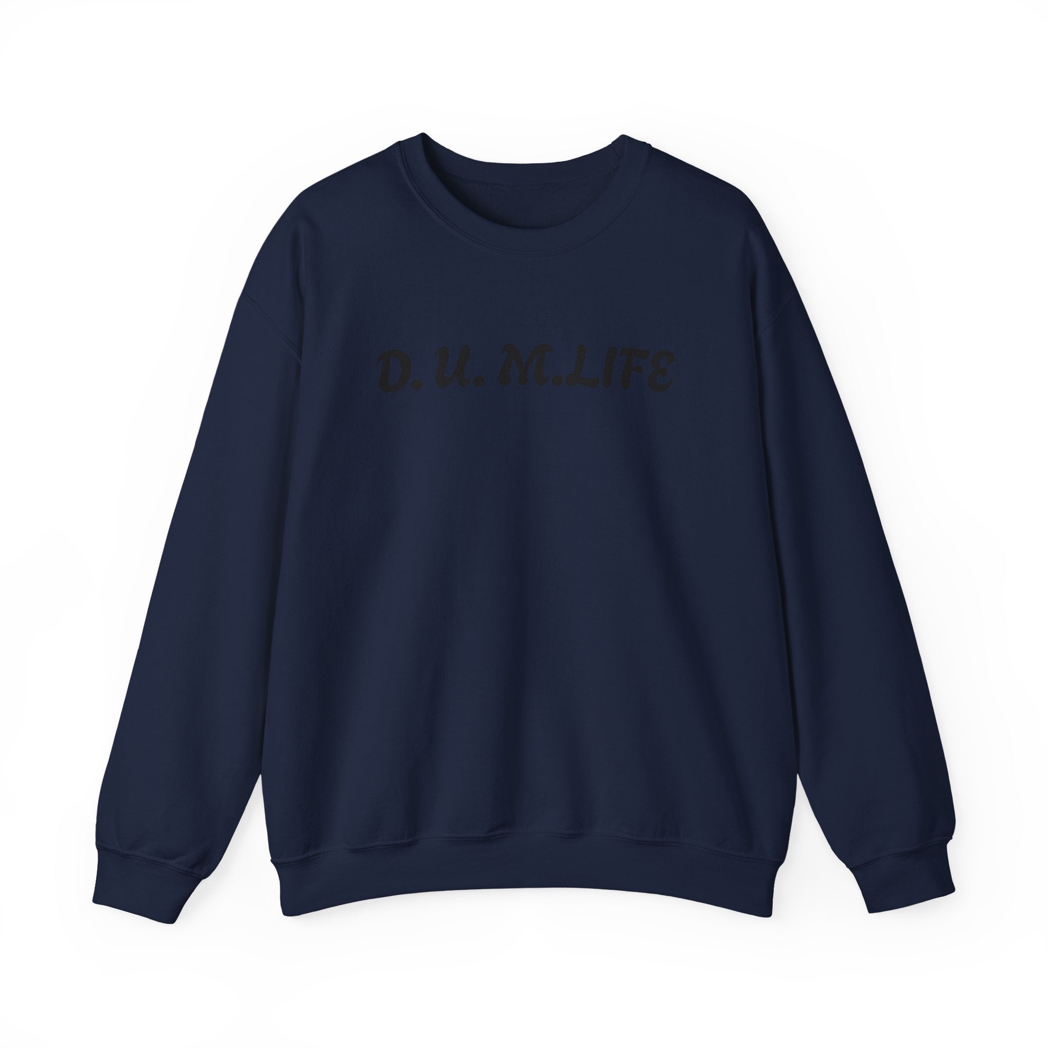 D.U.M. LIFE Crewneck Sweatshirt — Dreaded Urban Male Graphic Crewneck