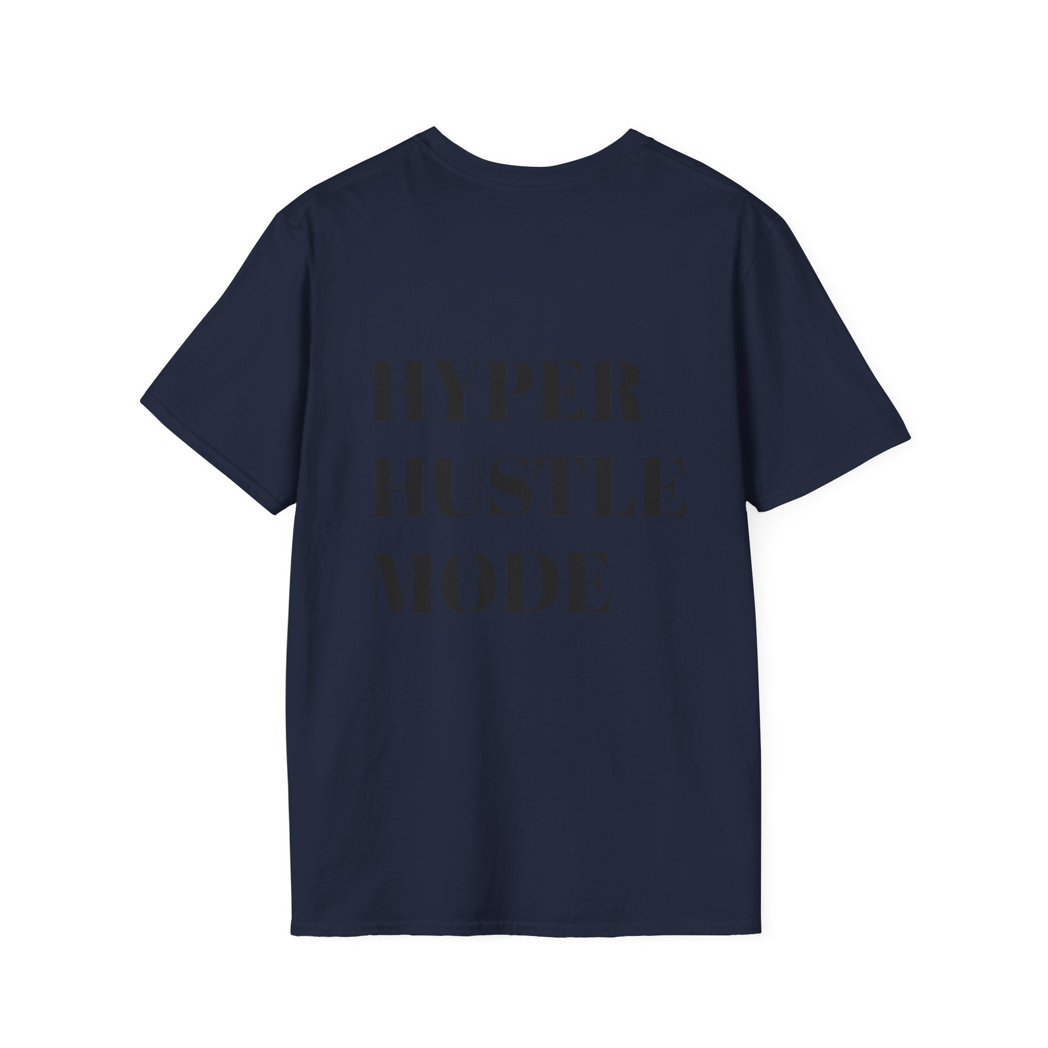 HyperHustleMode T-Shirt