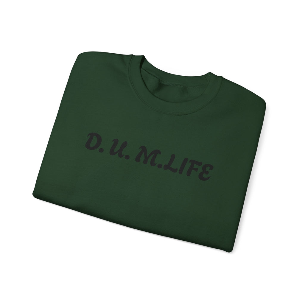 D.U.M. LIFE Crewneck Sweatshirt — Dreaded Urban Male Graphic Crewneck