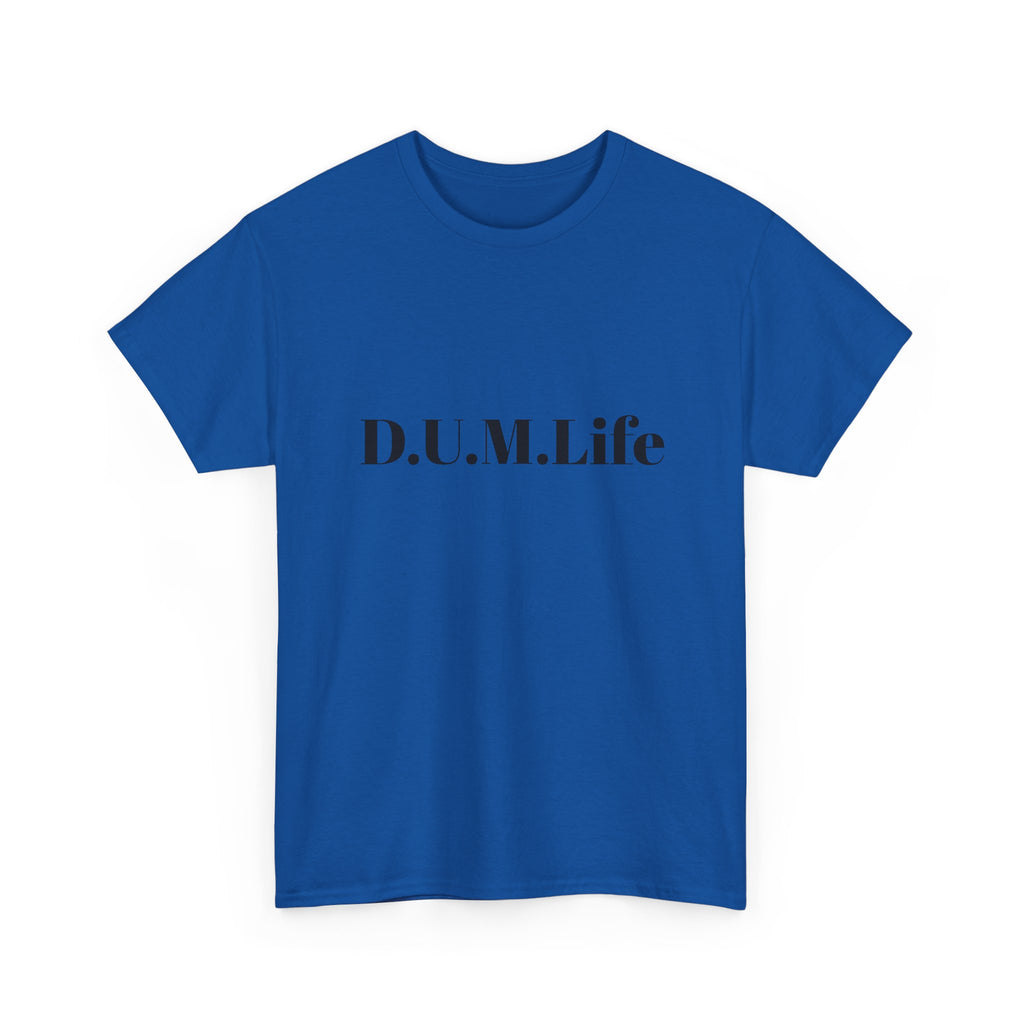 D.U.M. Life T-Shirt — "Dreaded Urban Male" Graphic Tee