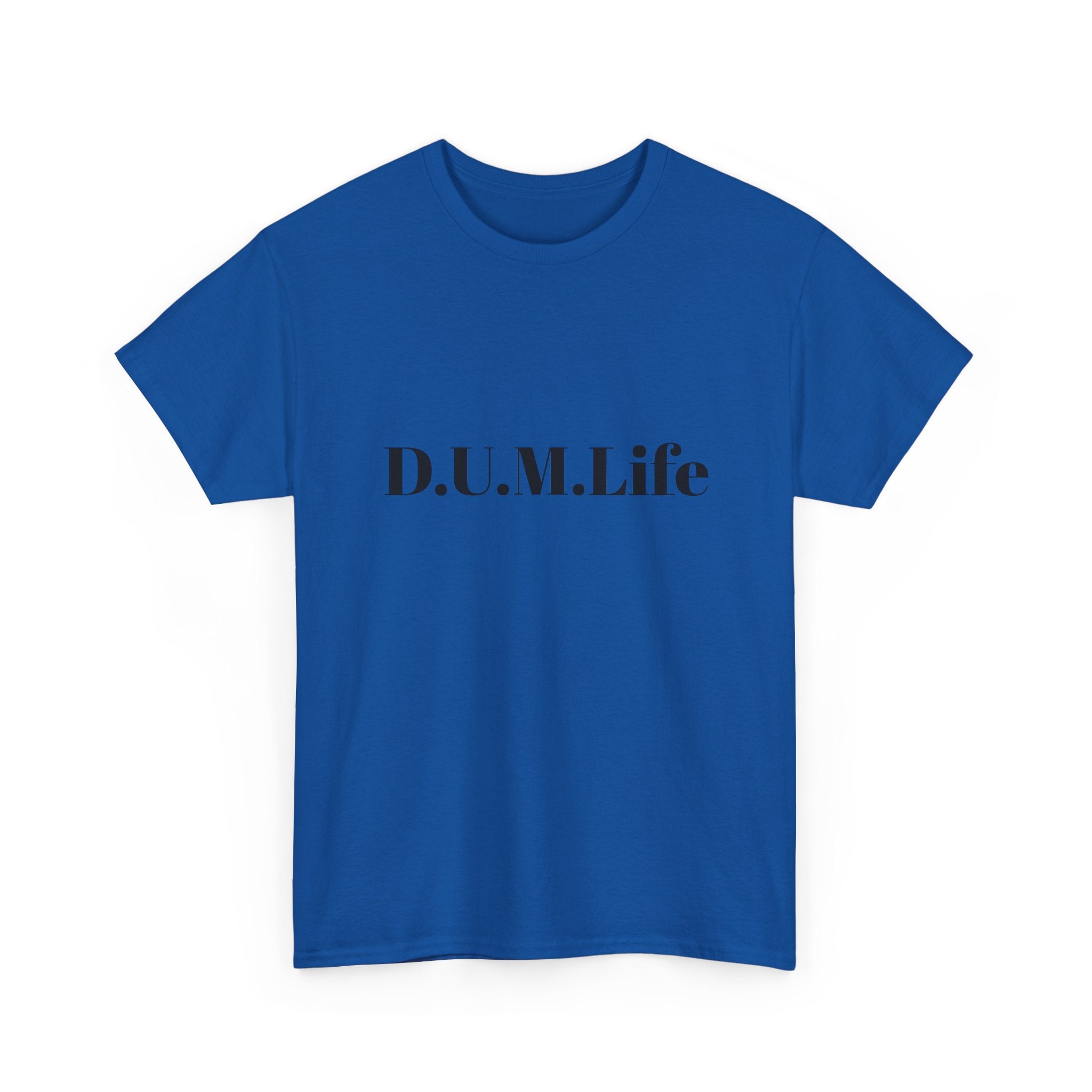 D.U.M. Life T-Shirt — "Dreaded Urban Male" Graphic Tee