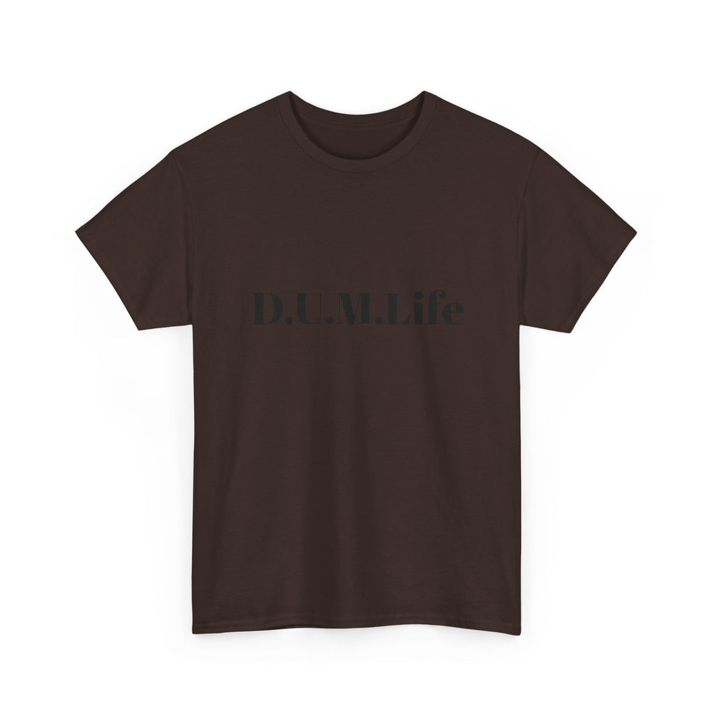 D.U.M. Life T-Shirt — "Dreaded Urban Male" Graphic Tee