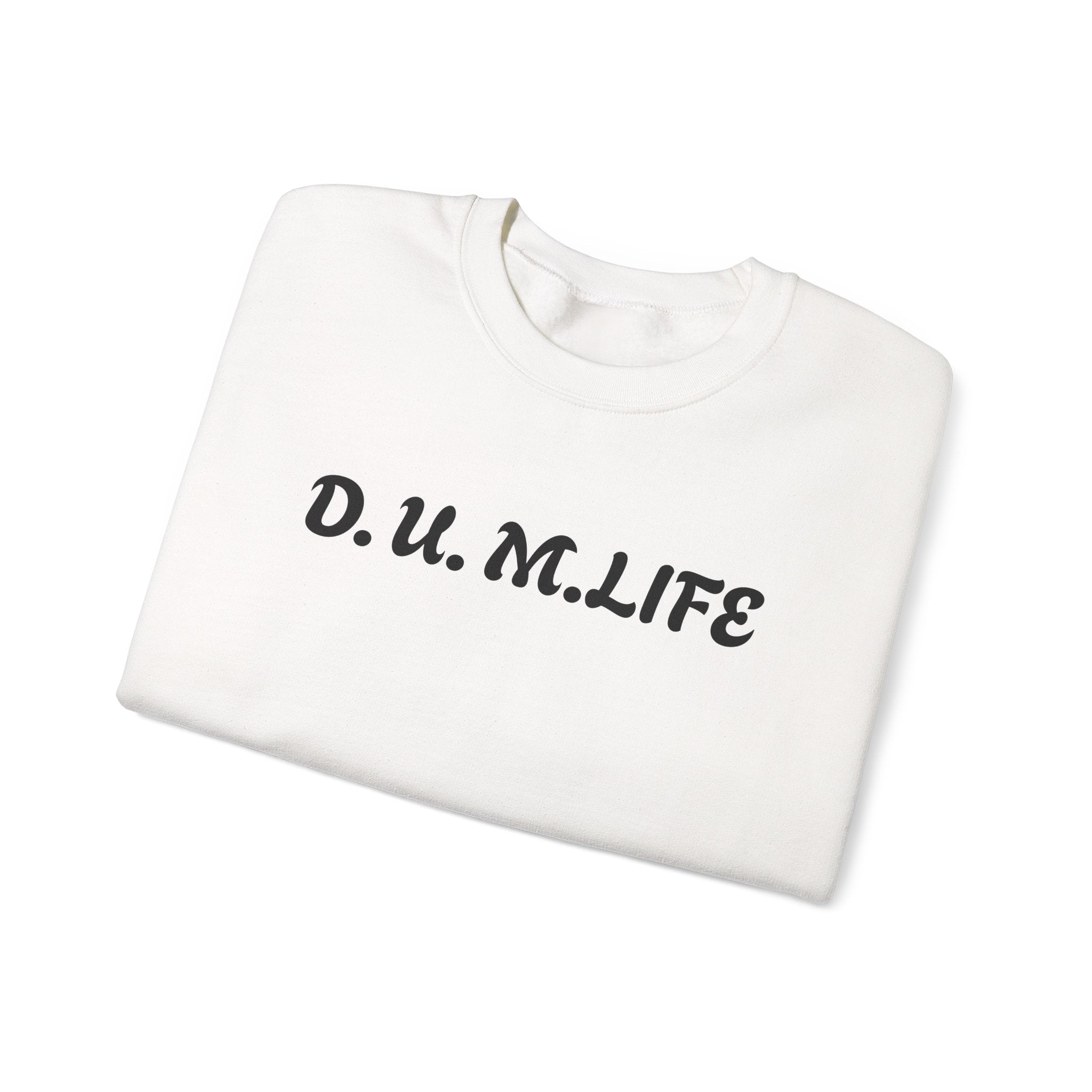 D.U.M. LIFE Crewneck Sweatshirt — Dreaded Urban Male Graphic Crewneck